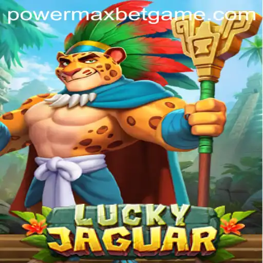 Unveiling the Thrills of LuckyJaguar: A Dive into Power MaxBet