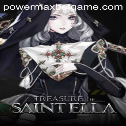 A Deep Dive into TreasureofSaintElla: A New Adventure with Power MaxBet